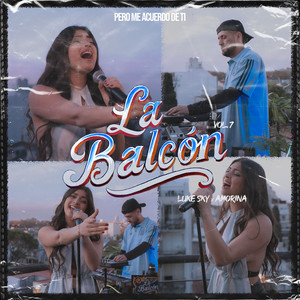 La Balcón Vol. 7 (Pero Me Acuerdo de Ti)