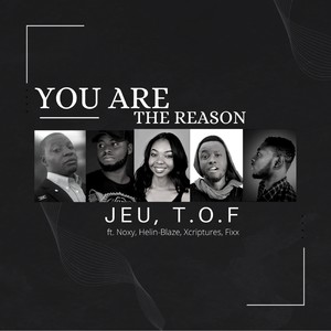 You Are The Reason