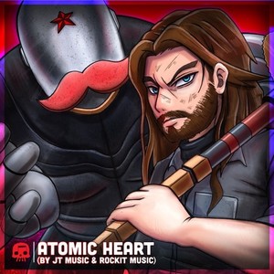 JT Music - Atomic Heart