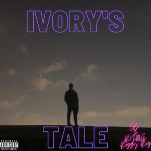 Ivory's Tale (Explicit)