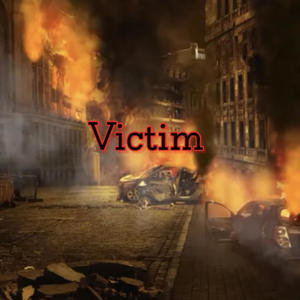 Victim (feat. Bishop1326 & Siri Rollaxk) (Explicit)