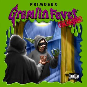 Gremlin Fever: The Vaccine (Explicit)