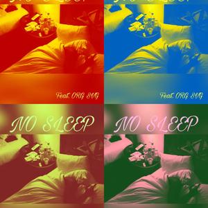 No Sleep (Explicit)