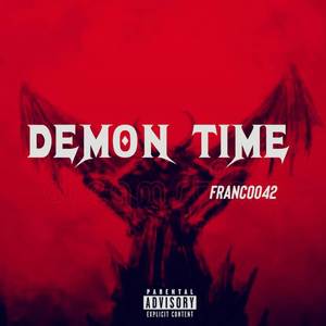 Demon Time (Explicit)