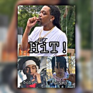 HIT (feat. 615babyk & Andy Mac) (Explicit)