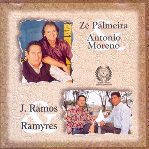 Zé Palmeira & Antonio Moreno / J.Ramos & Ramyres