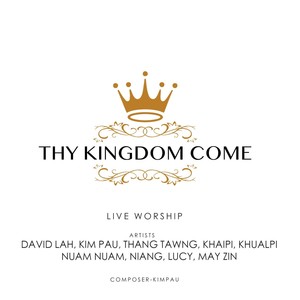 Thy Kingdom Come (Live Worship)