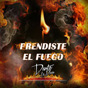 Prendiste El Fuego