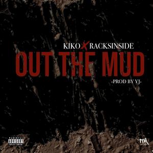 Out The Mud (Explicit)