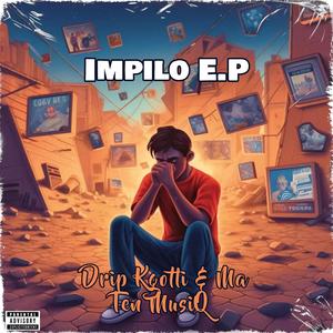 Impilo (feat. Ma Ten MusiQ & Drip kgotli)
