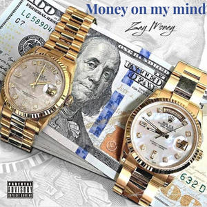 Money On My Mind (Explicit)