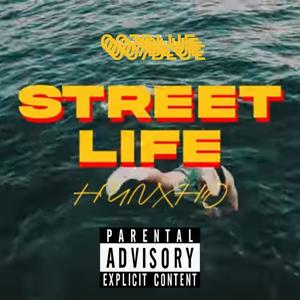 Street Life (feat. Hunxho) [Explicit]