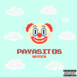 PAYASITOS (Explicit)