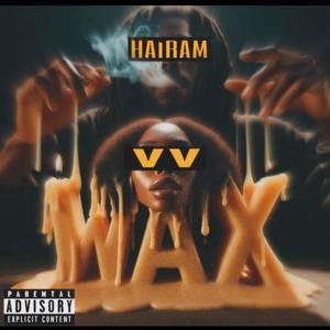 WAX (feat. HAiram) [Explicit]