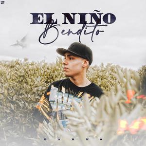 El Niño Bendito (Explicit)