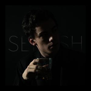 Selfish (Explicit)