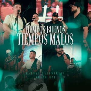 Tiempos buenos tiempos malos