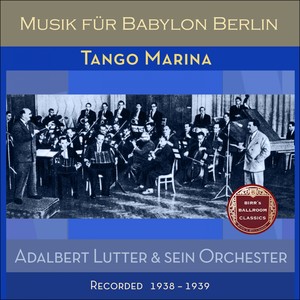 Tango Marina (Recorded 1938 -1939)