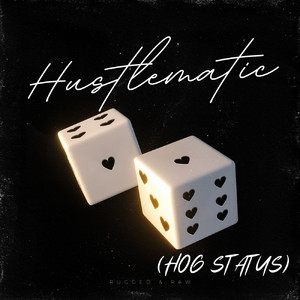 Hustlematic (Hog Status) [Explicit]