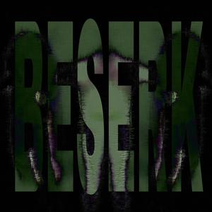 beserk (feat. Blastfahmi) [Explicit]