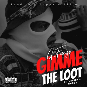 Gimme the Loot (Explicit)