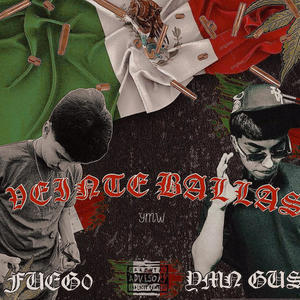 Veinte Ballas (feat. YMN Gus) (Explicit)