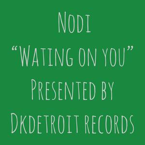 Waiting on you (Explicit)