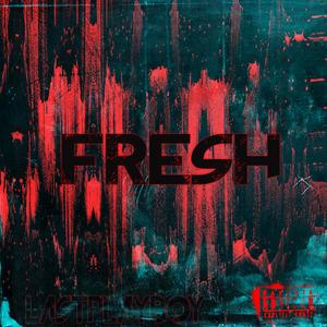 FRESH (PROD. BY PTSA)