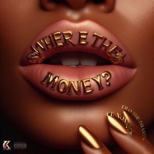 Where the Money? (feat. Xonique) [Explicit]