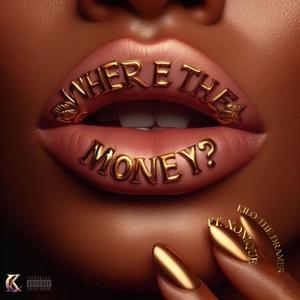 Where the Money? (feat. Xonique) (Explicit)