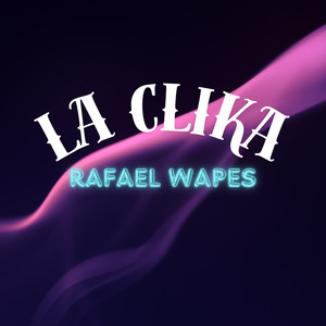 La Clika (Explicit)