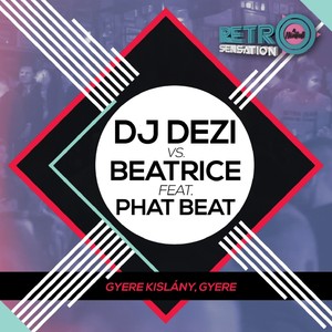 Gyere, Kislány Gyere (Radio Edit)