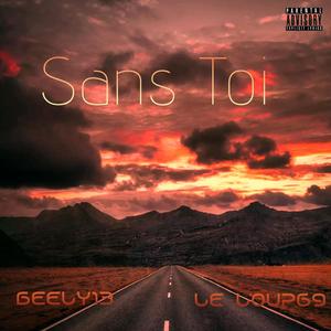 Sans toi (feat. BEELY13) (Explicit)