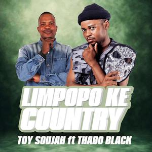 Limpopo Ke Country (feat. Thabo Black)