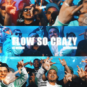 Flow So Crazy (Explicit)