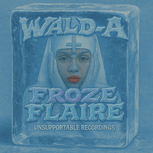 Froze Flaire (Explicit)
