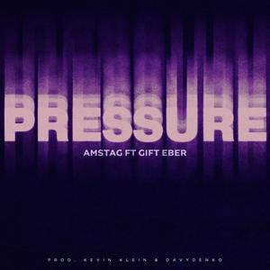 Pressure (feat. Gift Eber)