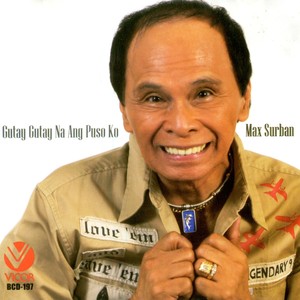 Gutay Gutay Na Ang Puso Ko (Vicor 40th Anniversary Collection)