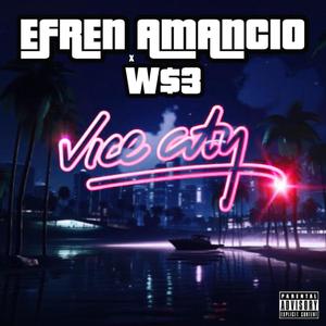 VICE CITY (feat. W$3) [Explicit]