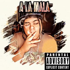 A La Mala EP