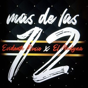 Mas de las 12 (feat. El Medyna)