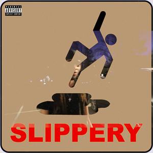 Slippery (Explicit)