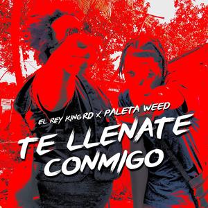 Te Llenate Conmigo(feat. Paleta **)