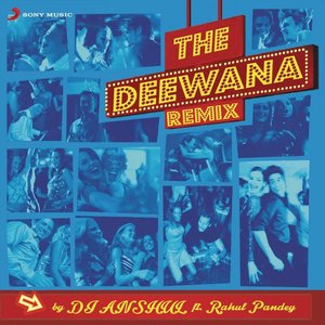 The Deewana (Remix)