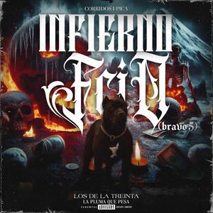 Infierno Frio (Bravo5) (Explicit)