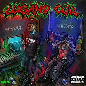 Lugano Evil (Explicit)