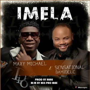 Imela (feat. Sensational Bamidele)