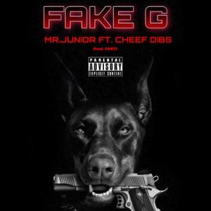 Fake G (feat. Chef Dib$) [Explicit]