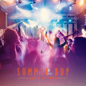Summer Bop (Explicit)