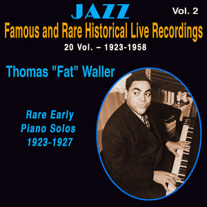 Famous and Rare Jazz Historical Live Recordings 20 Vol. - (Vol. 2/20 : Rare Early Piano Solo's 1923-1927)